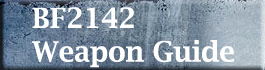 Battlefield 2142 Weapon Guide